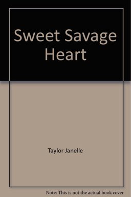 Sweet Savage Heart