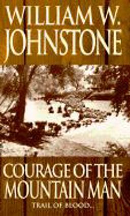 Courage of the Mountain Man