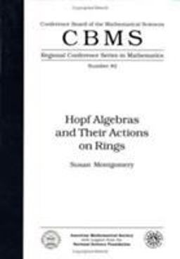 Hopf Algebras and Their Actions on Rings  9780821807385 Front Cover