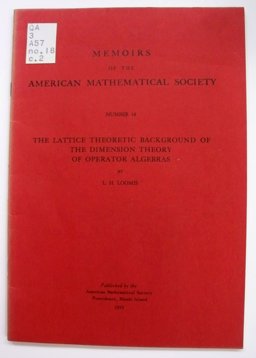 The Lattice Theoretic Background of the Dimension Theory of Operator Algebras