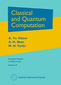 Classical and Quantum Computation  9780821832295 Front Cover