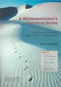 Mathematician's Survival Guide Graduate School and Early Career Development  9780821834558 Front Cover