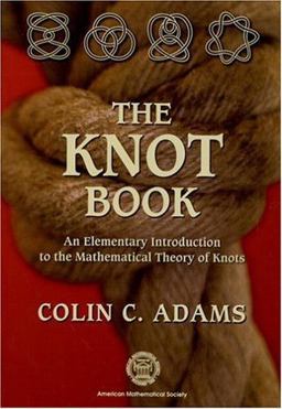 Knot Book An Elementary Introduction to the Mathematical Theory of Knots  9780821836781 Front Cover