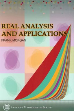Real Analysis and Applications - Including Fourier Series and the Calculus of Variations Including Fourier Series and the Calculus of Variations  9780821838419 Front Cover