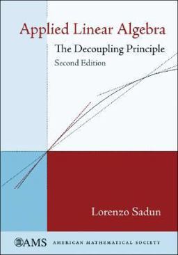 Applied Linear Algebra The Decoupling Principle 2nd 9780821844410 Front Cover