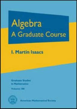Algebra A Graduate Course  9780821847992 Front Cover
