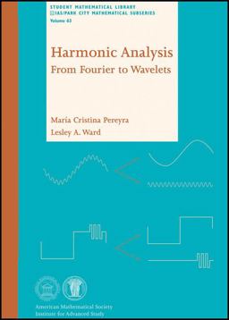 Harmonic Analysis From Fourier to Wavelets  9780821875667 Front Cover