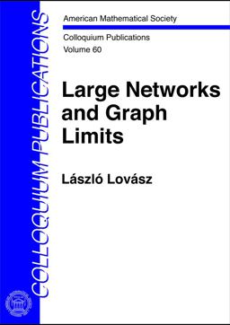 Large Networks and Graph Limits  9780821890851 Front Cover