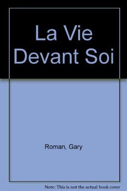 La Vie Devant Soi La Vie Devant Soi