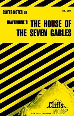 CliffsNotes on Hawthorne's the House of the Seven Gables  9780822005957 Front Cover