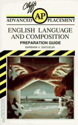 AP English Language and Composition Examination Preparation Guide