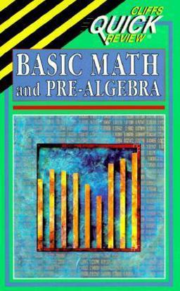 Basic Math and Pre-Algebra Quick Review