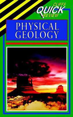 CliffsQuickReview Physical Geology