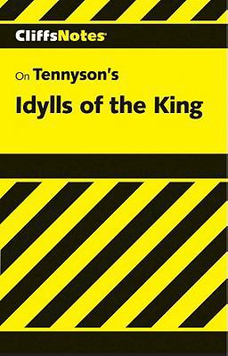 CliffsNotes on Tennyson's Idylls Of The King