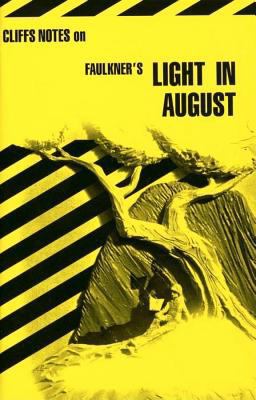 CliffsNotes on Faulkner's Light in August
