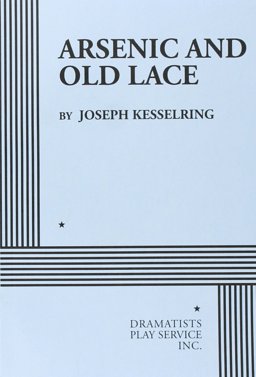 Arsenic and Old Lace  9780822200659 Front Cover