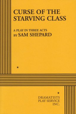 Curse of the Starving Class A Play in Three Acts  9780822202615 Front Cover