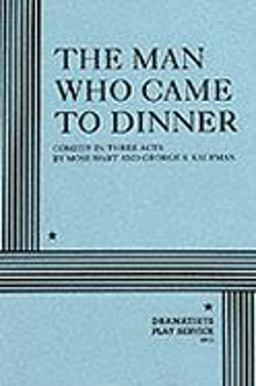 Man Who Came to Dinner  9780822207252 Front Cover