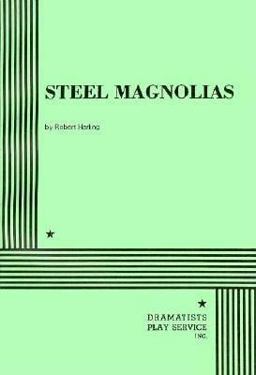 Steel Magnolias  9780822210788 Front Cover
