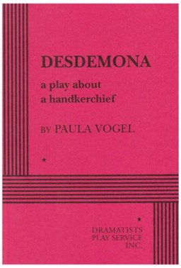 Desdemona A Play about a Handkerchief  9780822213918 Front Cover