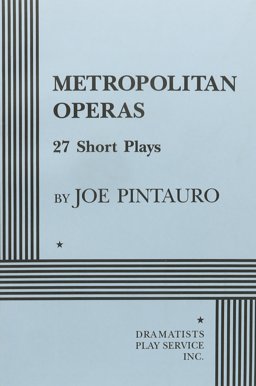 Metropolitan Operas by Joe Pintauro