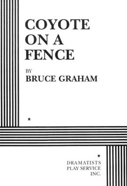 Coyote on a Fence  9780822217381 Front Cover