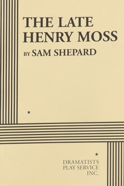 The Late Henry Moss