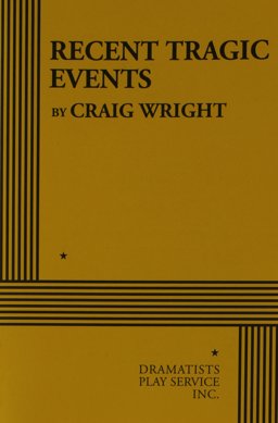 Recent Tragic Events  9780822219897 Front Cover