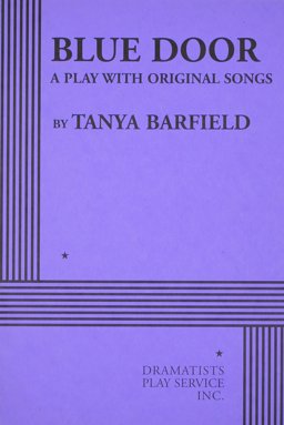 Blue Door A Play of Original Songs  9780822222095 Front Cover