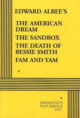 American Dream; The Sandbox; The Death of Bessie Smith; Fam and Yam  9780822223917 Front Cover