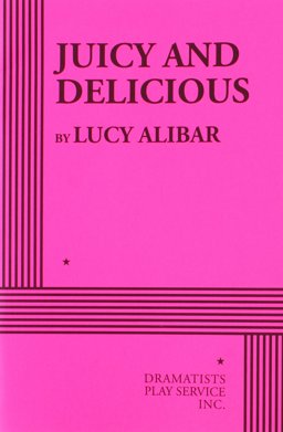 Juicy and Delicious:  9780822229407 Front Cover