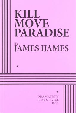 Kill Move Paradise:  9780822240020 Front Cover