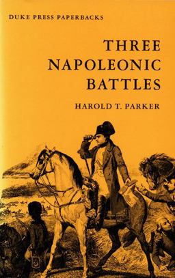 Three Napoleonic Battles  9780822305477 Front Cover