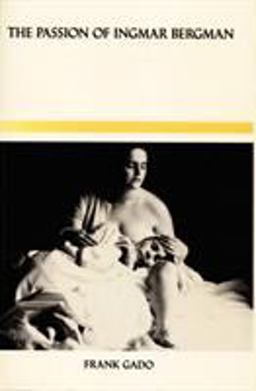 Passion of Ingmar Bergman  9780822305866 Front Cover