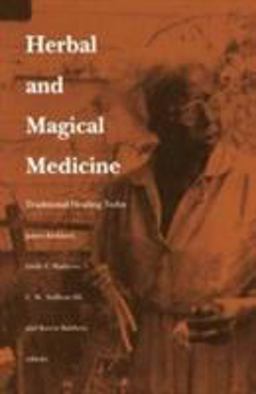 Herbal and Magical Medicine Traditional Healing Today  9780822312178 Front Cover