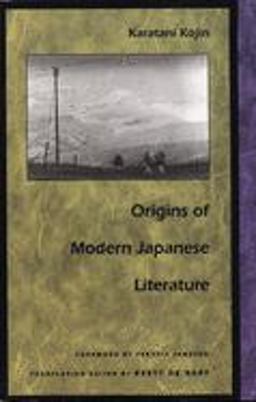 Origins of Modern Japanese Literature  9780822313236 Front Cover