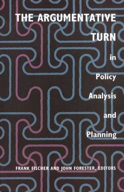 The Argumentative Turn in Policy Analysis and Planning