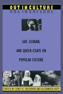 Out in Culture Gay, Lesbian and Queer Essays on Popular Culture  9780822315414 Front Cover