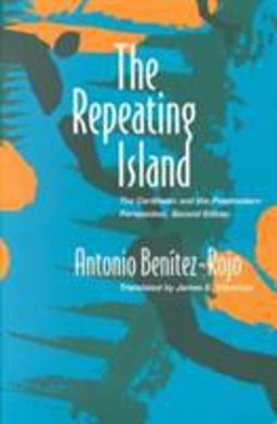 Repeating Island The Caribbean and the Postmodern Perspective 2nd 9780822318651 Front Cover