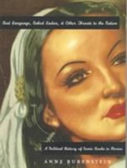 Bad Language, Naked Ladies, and Other Threats to the Nation A Political History of Comic Books in Mexico  9780822321415 Front Cover