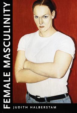 Female Masculinity  9780822322436 Front Cover