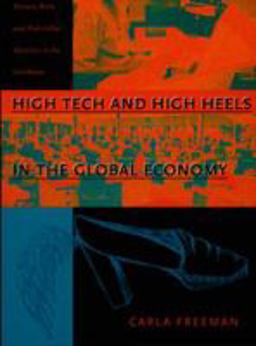 High Tech and High Heels in the Global Economy Women, Work, and Pink-Collar Identities in the Caribbean  9780822324393 Front Cover