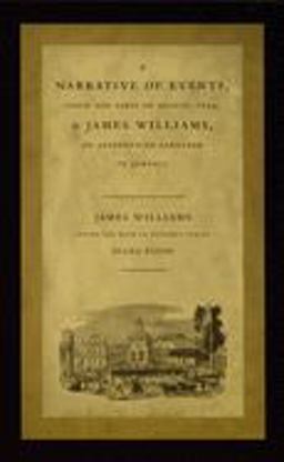 Narrative of Events, since the First of August, 1834, by James Williams, an Apprenticed Labourer in Jamaica  9780822326472 Front Cover