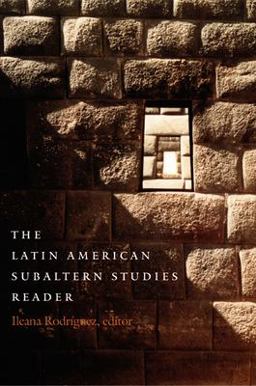 Latin American Subaltern Studies Reader  9780822327127 Front Cover