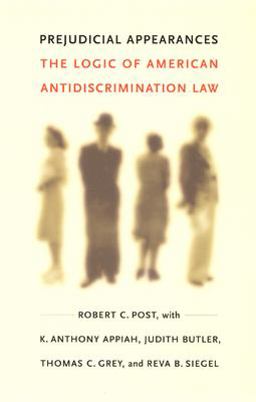 Prejudicial Appearances The Logic of American Antidiscrimination Law  9780822327134 Front Cover