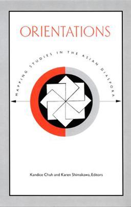 Orientations Mapping Studies in the Asian Diaspora  9780822327394 Front Cover