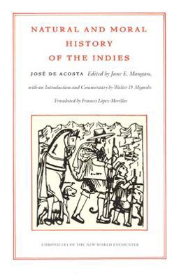 Natural and Moral History of the Indies  9780822328452 Front Cover