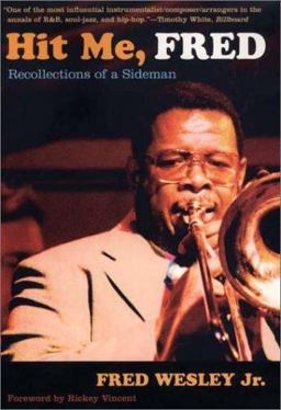 Hit Me, Fred Recollections of a Sideman  9780822329091 Front Cover