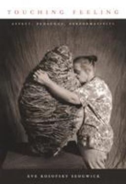 Touching Feeling Affect, Pedagogy, Performativity  9780822330158 Front Cover
