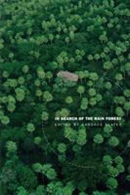 In Search of the Rain Forest  9780822332183 Front Cover